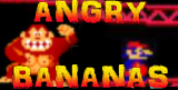 Angry Bananas